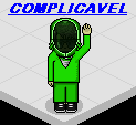 Sou o Complicavel do Habbo, e você certamente me conhece, entam pelo amor de Complicavel, não perca mais tempo e me siga logo de uma vez.