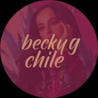 Becky G Chile (@beckygchi) 's Twitter Profile