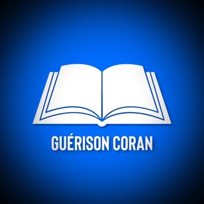 « Nous faisons descendre du Coran, ce qui est une guérison et une miséricorde pour les croyants… »                  Al-Isrā verset 82