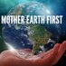 Mother Earth First (@MotherEarthFir4) Twitter profile photo