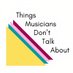 Things Musicians Don't Talk About (@tmdtapodcast) Twitter profile photo Things Musicians Don't Talk About (@tmdtapodcast) Twitter profile photo