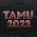 TAMU 2022 (@TAMU_2022) Twitter profile photo