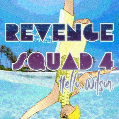 Revenge Squad 4 : Hello, Willson.さんのプロフィール画像