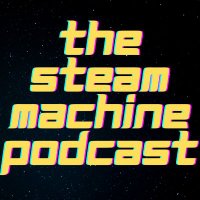 The Steam Machine Podcast(@steam_podcast) 's Twitter Profile Photo