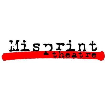 Misprinttheatre's profile picture. New writing • Daring work • Diverse casting