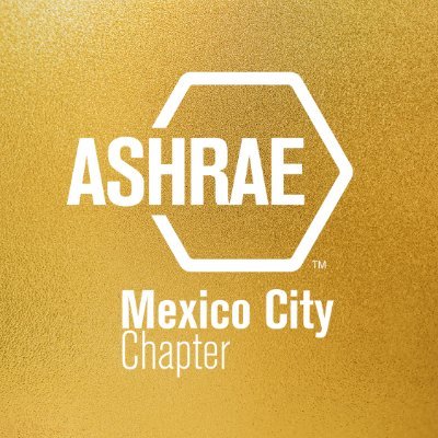 Actividades de ASHRAE Capitulo Ciudad De México / ASHRAE Mexico City Chapter Activities