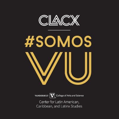 Center for Latin American, Caribbean, and Latinx Studies at Vanderbilt University