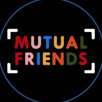 MUTUAL FRIENDS(@mutualfrnds) 's Twitter Profileg