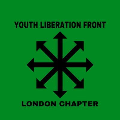 London chapter of the Youth Liberation Front 🏴 Anti-state, Anti-capitalist, Anti-fascist