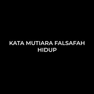 Kumpulan kata - kata berisi motivasi, inspirasi, pedoman, dan falsafah hidup yang sangat diperlukan dalam mengarungi hidup.
