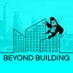 Beyond Building (@BeyondBuilding2) Twitter profile photo