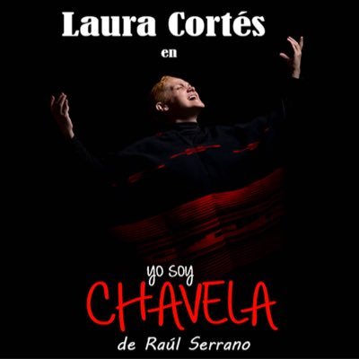 Twitter oficial de la obra de teatro Yo soy Chavela de Raúl Serrano, con la actuación de la primera actriz Laura Cortés.