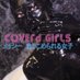 CoverdGirls (@coverdgirls) Twitter profile photo CoverdGirls (@coverdgirls) Twitter profile photo
