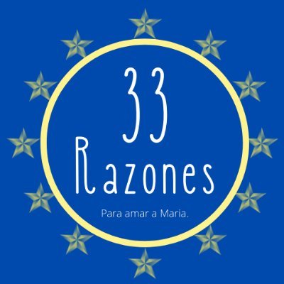 Son más de 33 las razones para amar a María, la madre del Señor y madre nuestra.