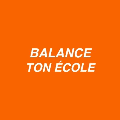 #BalanceTonÉcole