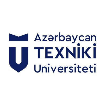 Azerbaijan Technical University • Азербайджанский технический университет