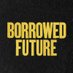 Borrowed Future (@BorrowedFuture) Twitter profile photo