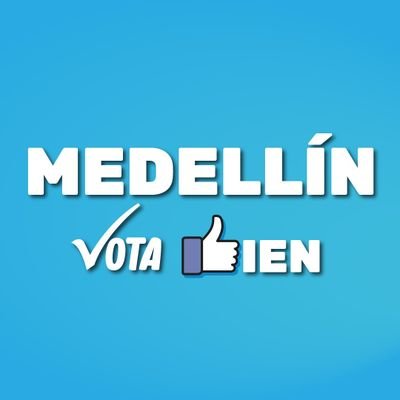 No votemos sin conocer quién es el candidato, revisemos todos los perfiles, Medellín bien Gobernada.