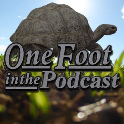 One Foot in the Podcast