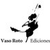 Vaso Roto Ediciones (@Vaso_Roto) Twitter profile photo