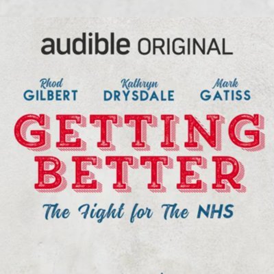 'Getting Better, The Fight for the NHS' on @AudibleUK with Rhod Gilbert as Nye Bevan w/ Kathryn Drysdale, Neve McIntosh, Rob James-Collier, Mark Gatiss & more