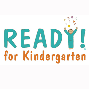 Ready for Kindergarten is a program for parents of children ages birth to 5, typically funded by local school districts & foundations. Are your students READY?