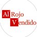 ༺ Al Rojo Vendido ༻ (@AlVencido) Twitter profile photo