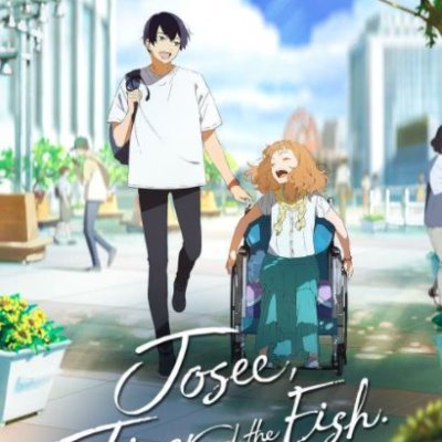 乔瑟与虎与鱼群动画版
Josee, the Tiger and the Fish 乔西的虎与鱼
乔西的虎与鱼 ジョゼと虎と魚たち (2020)
导演: 田村耕太郎
编剧: 桑村沙也香 / 田边圣子
主演: 清原果耶 / 中川大志 / 宫本侑芽 / 兴津和幸 / 松寺千恵美 / 更多...
类型: 动画