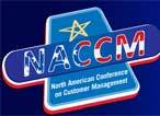 NACCM balances practical content, reinvigorating experiences, and  inspiring keynotes-while stressing the the customer at the center of every business decision