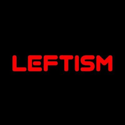 LeftismForU Profile Picture
