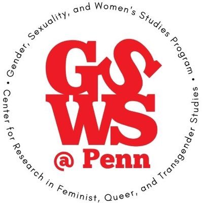 The Center for Research in Feminist, Queer, & Transgender Studies and the Program on Gender, Sexuality, & Women’s Studies @penn