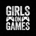 Girls on Games (@thegirlsongames) Twitter profile photo Girls on Games (@thegirlsongames) Twitter profile photo