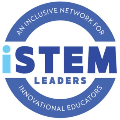 #iSTEMleaders | Educational leaders coming together to promote inclusive and integrative #STEMeducation, and #STEMliterate students who are #CCR through #iSTEM