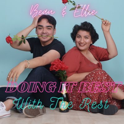 Doing It Best With The Rest with your hosts Beau and Ellie! Tune in every Thurs for all new episodes! Inquires: doingitbestpodcast@gmail.com