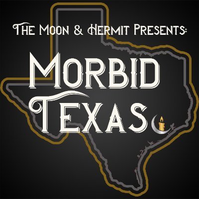 Morbid Texas Podcast