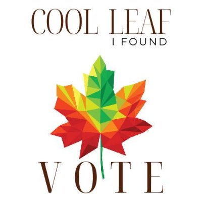 Cool Leaf for Canada's parliament. Leader of the Cool Leaf Party. Polls show the people want Cool Leaf!#lesseroffiveevils #stillbetterthenbernier