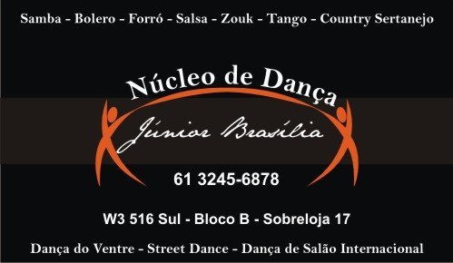 Núcleo de Dança Júnior Brasília W3 516 Sul - Bloco B - Sobreloja 17 
Venha fazer uma aula experimental gratuita!!!
Maiores Informações ligue :3245 6878