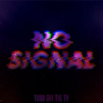 NoSignalTVOff's profile picture. .