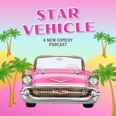 Star Vehicle Podcast