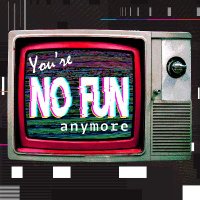 You're No Fun Anymore(@yourenofunpod) 's Twitter Profile Photo