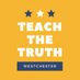 Teach the Truth Westchester (@teachtruth914) Twitter profile photo
