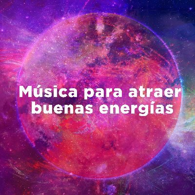 Atrae a tu vida energía positiva con la mejor música de relajante y pacífica.