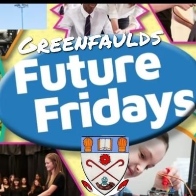 Greenfaulds High Schools Future Fridays Information Page