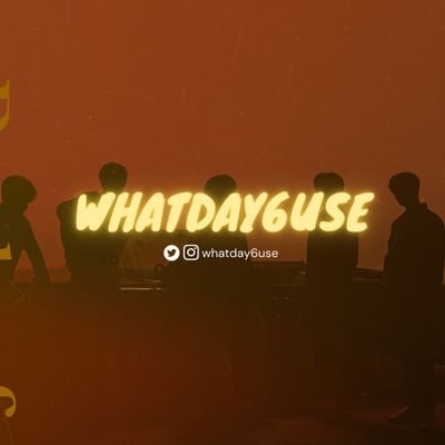 WHATDAY6USE
