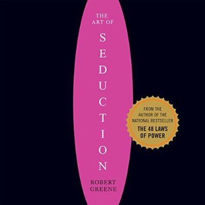 Quotes from The Art Of Seduction by Robert Greene | Seduction | Charming | Social Prowess | Learn to seduce the girl of your dreams.