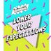 Lower Your Expectations (@LowYourExpect) Twitter profile photo