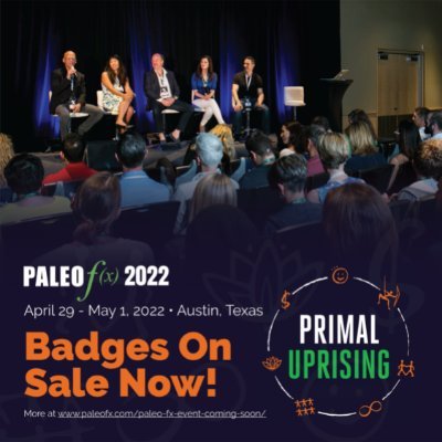 World's largest Paleo event. Health, nutrition, fitness, sustainability, & everything in between. Live in Austin, April 29th - May 1st, 2022.