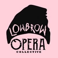 Lowbrow Opera Collective (@lowbrowoc) 's Twitter Profile Photo