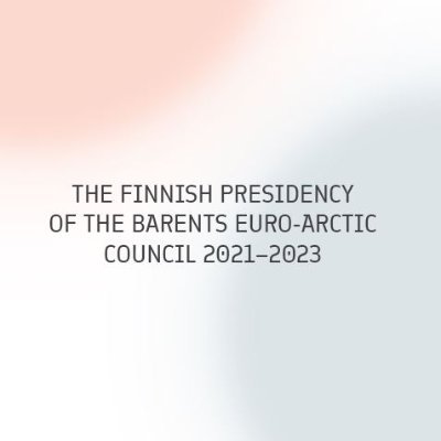 Finland is chairing the Barents Euro-Arctic Council (BEAC) in 2021-2023. #BarentsFI