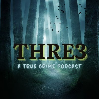A True Crime Podcast hosted by three sisters